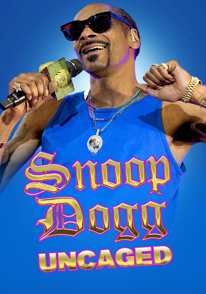 Snoop Dogg Uncaged movie watch streaming online